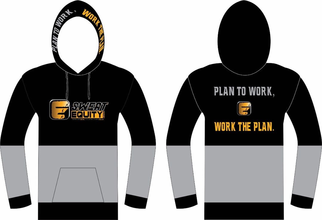 Sweat Equity Plan To Work, Work the Plan on Hood Hoodies